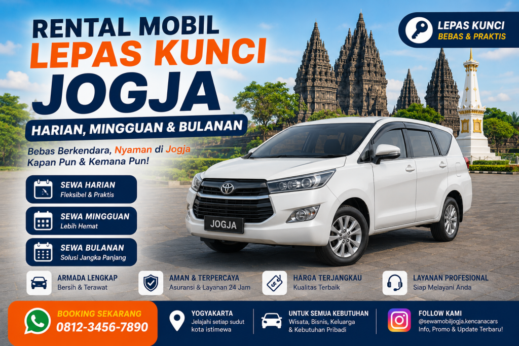 Rental mobil lepas kunci Jogja harian mingguan dan bulanan dengan armada lengkap, harga terjangkau, dan layanan profesional