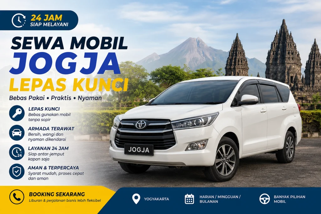 Sewa mobil Jogja lepas kunci 24 jam dengan armada nyaman dan terpercaya untuk wisata maupun perjalanan bisnis di Yogyakarta
