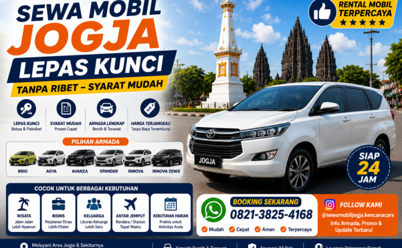 Sewa Mobil Jogja Lepas Kunci Tanpa Ribet – Syarat Mudah