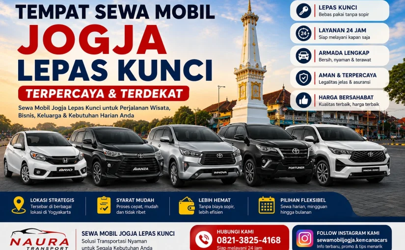 Tempat Sewa Mobil Jogja Lepas Kunci Terpercaya & Terdekat